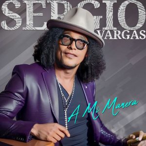 Lee más sobre el artículo El merengue sigue vivo en el álbum «A Mi Manera» de Sergio Vargas
